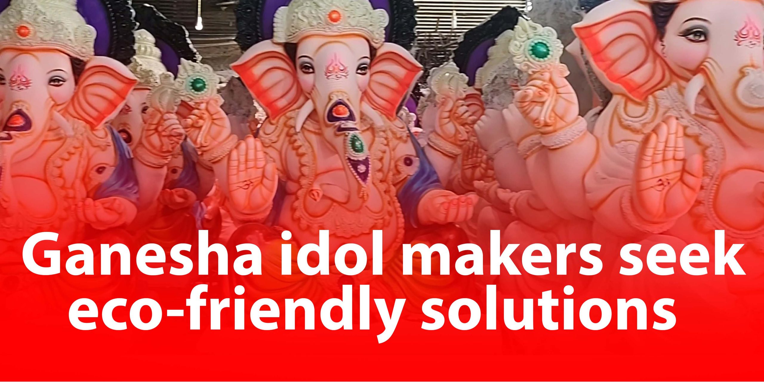 Ganesh idol makers hit by POP ban. (South First)