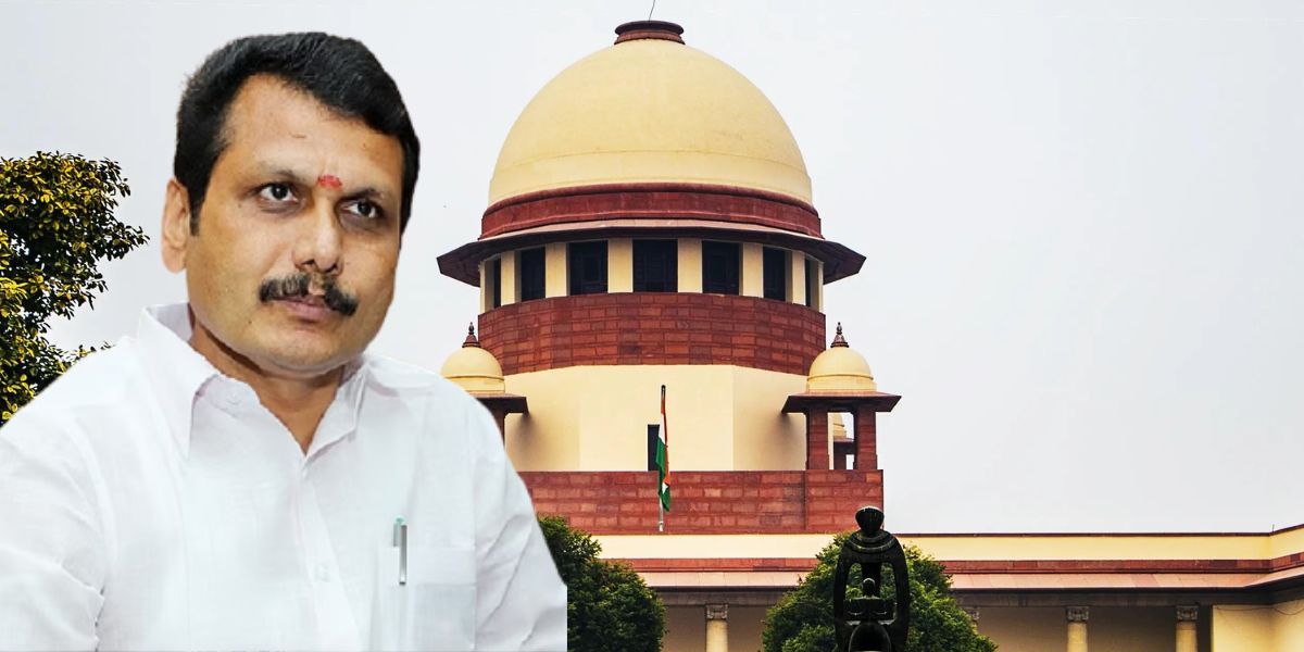Senthil Balaji Supreme Court
