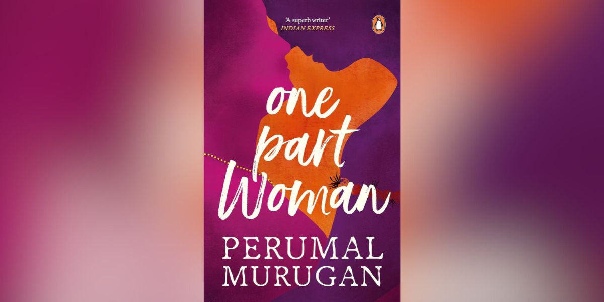 Cover of One Part Woman authored by Perumal Murugan.
