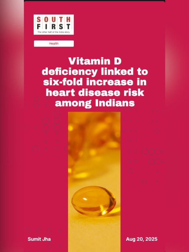 Vitamin D deficiency linked to six-fold increase in heart disease risk among Indians