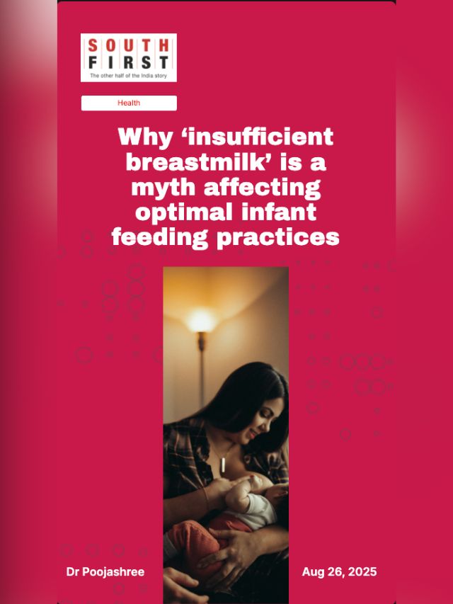 Why ‘insufficient breastmilk’ is a myth affecting optimal infant feeding practices