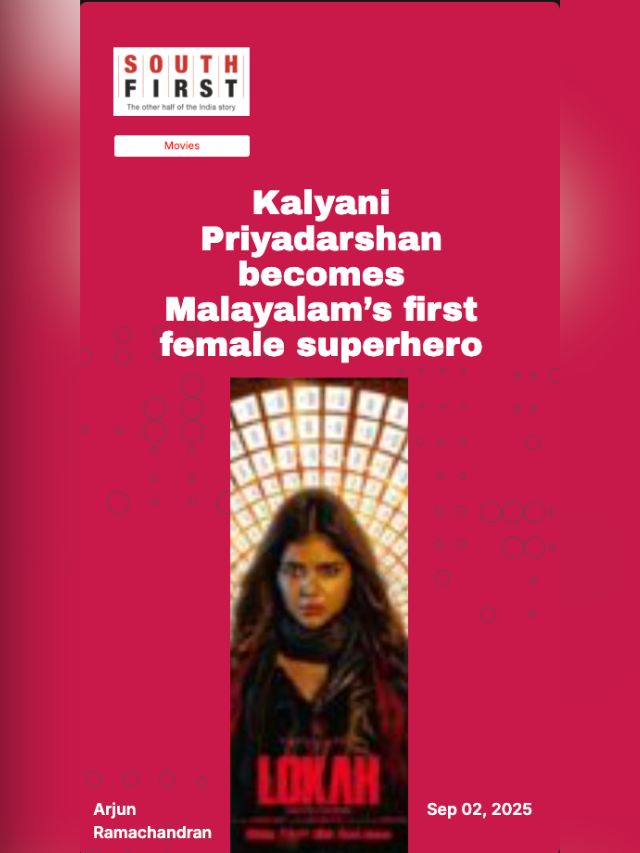 Kalyani Priyadarshan becomes Malayalam’s first female superhero